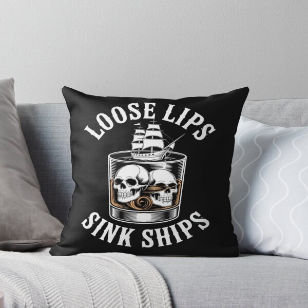 Item preview, Loose Lips Sink Ships Funny Sarcastic designed and sold by Vastingan.