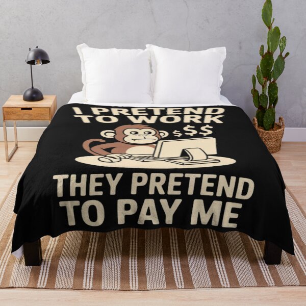 Item preview, Monkey I Pretend To Work They Pretend To Pay Me designed and sold by Vastingan.
