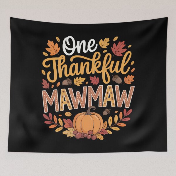 Item preview, One Thankful Mawmaw Funny Fall Autumn Thanksgiving designed and sold by JulienAureo.