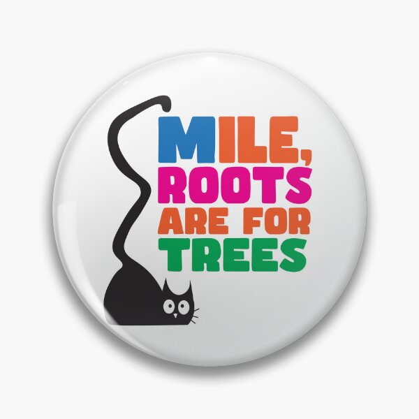 Item preview, Roots Are for Trees Nomad tck Design designed and sold by Sarcastic designs.