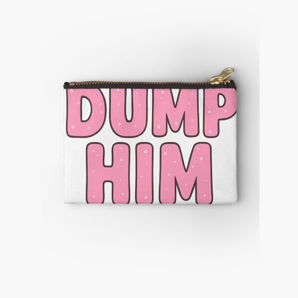 Item preview, Dump Him – Bold Feminist Empowerment Design designed and sold by Mai Tucents Designs.