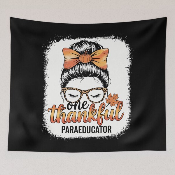 Item preview, One Thankful Paraeducator Thankgiving day love teacher love designed and sold by ticlitule.
