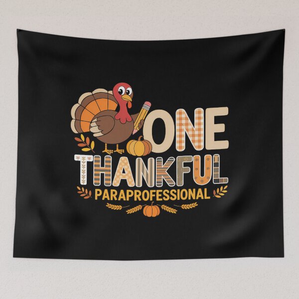 Item preview, One Thankful Paraprofessional Turkey Autumn Thanksgiving designed and sold by ticlitule.