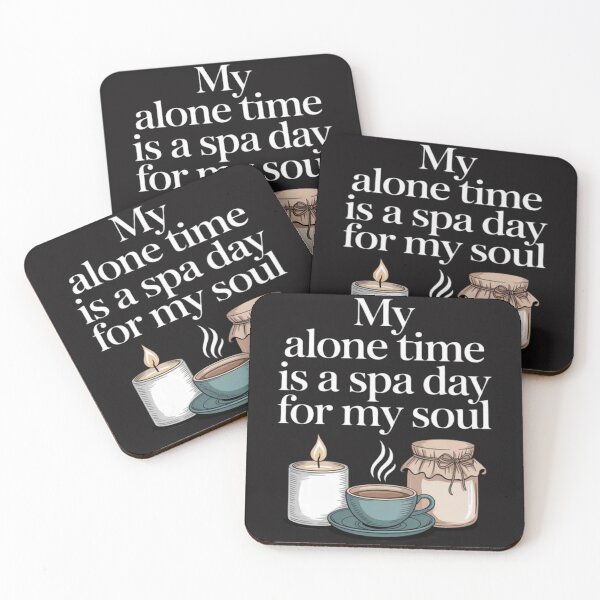 Item preview, My Alone Time Is a Spa Day for My Soul Introvert designed and sold by Ikwalima.
