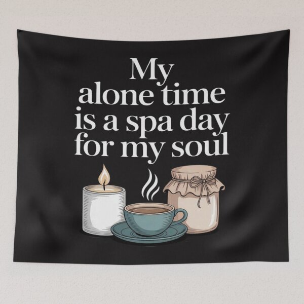 Item preview, My Alone Time Is a Spa Day for My Soul Introvert designed and sold by Ikwalima.