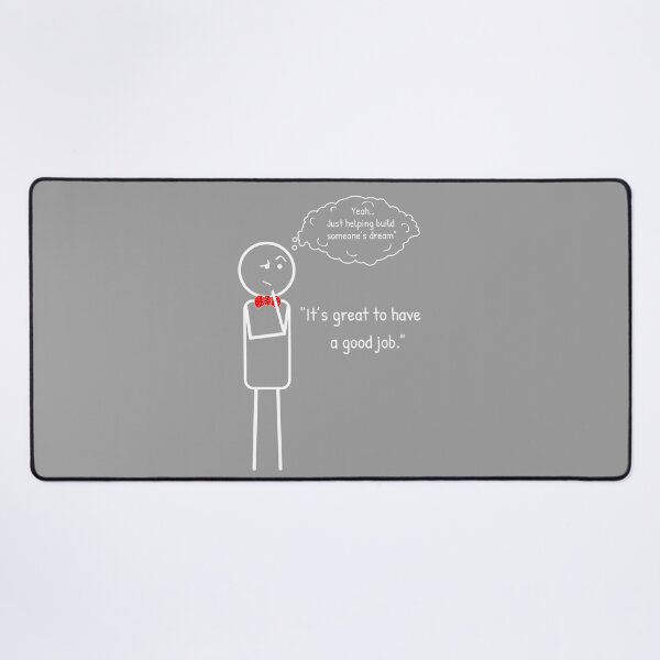 Item preview, Good job... Sounds good — but not for everyone. designed and sold by ThinkMan.