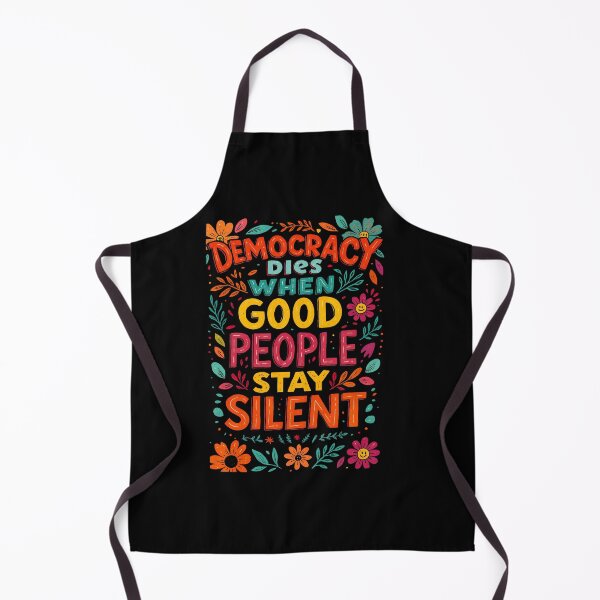 Item preview, Democracy Dies When Good People Stay Silent No Kings Protests Sign Tee designed and sold by YourgiftShop.
