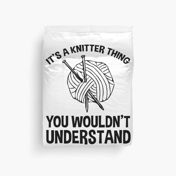 Item preview, It's A Knitter Thing - You Wouldn't Understand designed and sold by Cat Lady Designs.