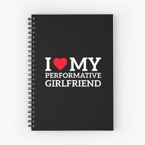 Item preview, i heart my performative girlfriend designed and sold by thingsbymar.