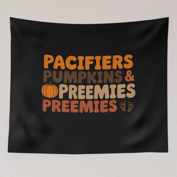 Item preview, Pacifiers Pumpkins Preemies Thanksgiving NICU Nurse designed and sold by Idarmotar.