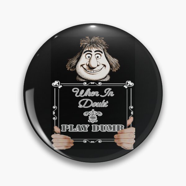 Item preview, When In Doubt Play Dumb designed and sold by Down-Yonder.