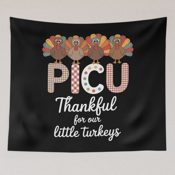 Item preview, PICU Nurse Turkey Thanksgiving Cute Pediatric ICU Thankful designed and sold by ValerieRodrigue.