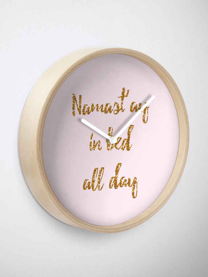 Alternate view of Namast'ay in bed all day Clock