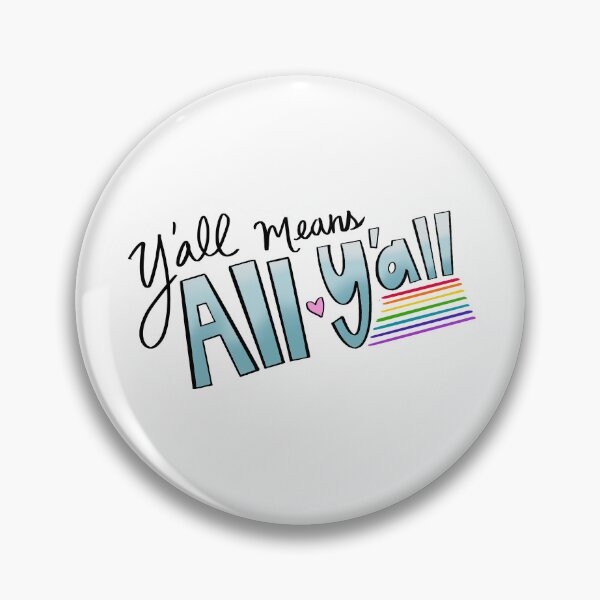 Item preview, All means all y’all designed and sold by MaryMakesGood.