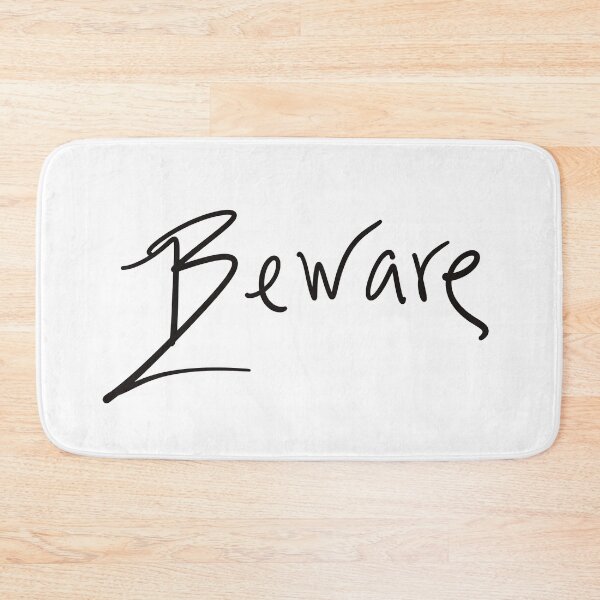 Item preview, Beware designed and sold by abeink.