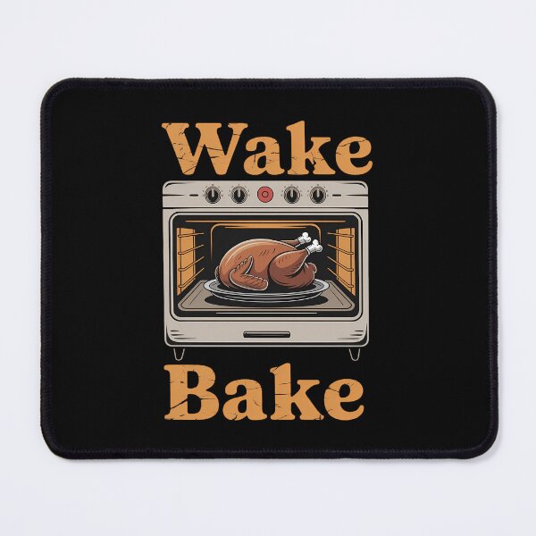 Item preview, Thanksgiving Wake And Bake Funny Turkey Day designed and sold by Sunset4Bones.