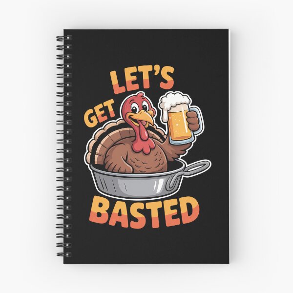 Item preview, Let's Get Basted Funny Turkey - Cool Thanksgiving designed and sold by Sunset4Bones.