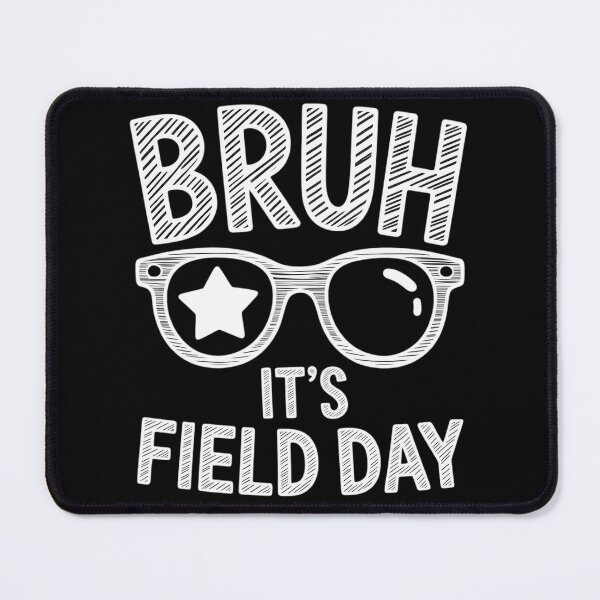 Item preview, Bruh It's Field Day Teacher Boys Girls Kids Happy Field Day designed and sold by TyraYoung.