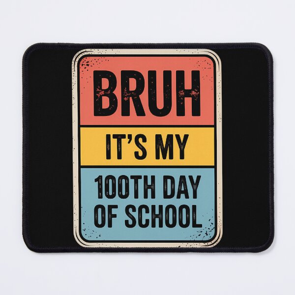 Item preview, Bruh It's My 100th Day Of School Boys 100 Days Of School designed and sold by TyraYoung.