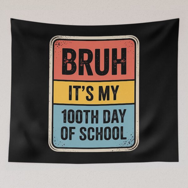 Item preview, Bruh It's My 100th Day Of School Boys 100 Days Of School designed and sold by TyraYoung.