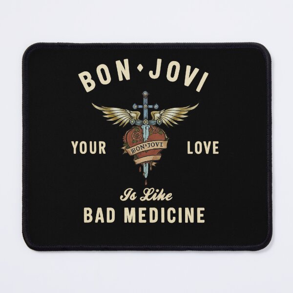 Item preview, Your Love Is Like Bad Medicine Bon Jovi designed and sold by riecounrare1984.