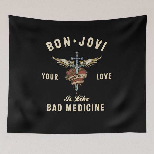 Item preview, Your Love Is Like Bad Medicine Bon Jovi designed and sold by riecounrare1984.