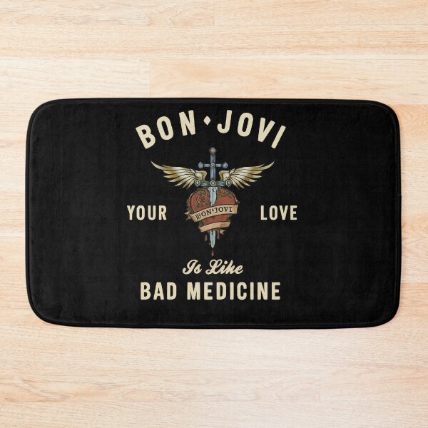 Item preview, Your Love Is Like Bad Medicine Bon Jovi designed and sold by riecounrare1984.