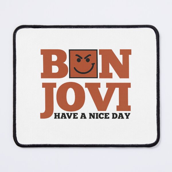 Item preview, Have A Nice Day Bon Jovi designed and sold by riecounrare1984.