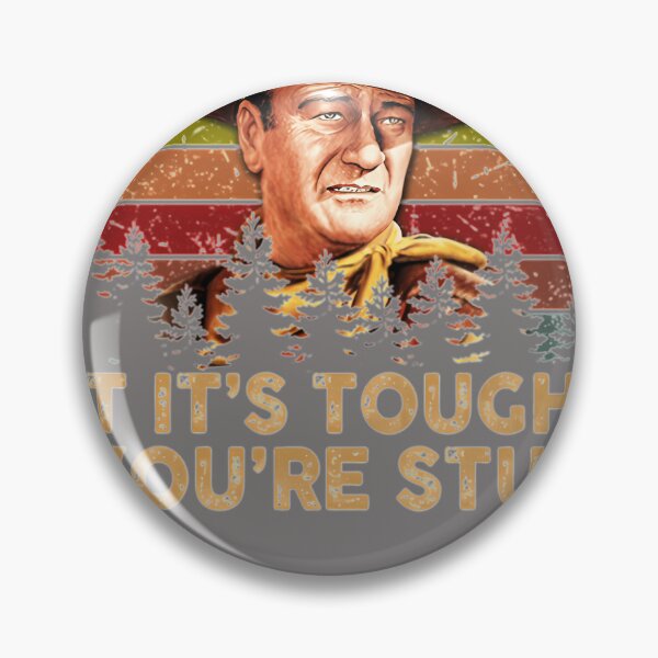Item preview, JOHN-WAYNE-LIFE-IS-TOUGH-BUT-ITS-TOUGHER-IF-YOURE-STUPID-VINTAGE-RETRO designed and sold by HilmarHessdd.