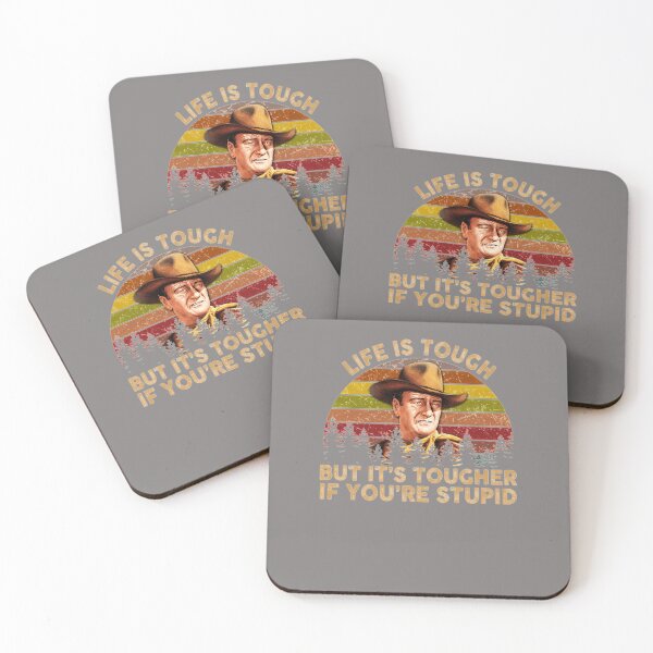 Item preview, JOHN-WAYNE-LIFE-IS-TOUGH-BUT-ITS-TOUGHER-IF-YOURE-STUPID-VINTAGE-RETRO designed and sold by HilmarHessdd.