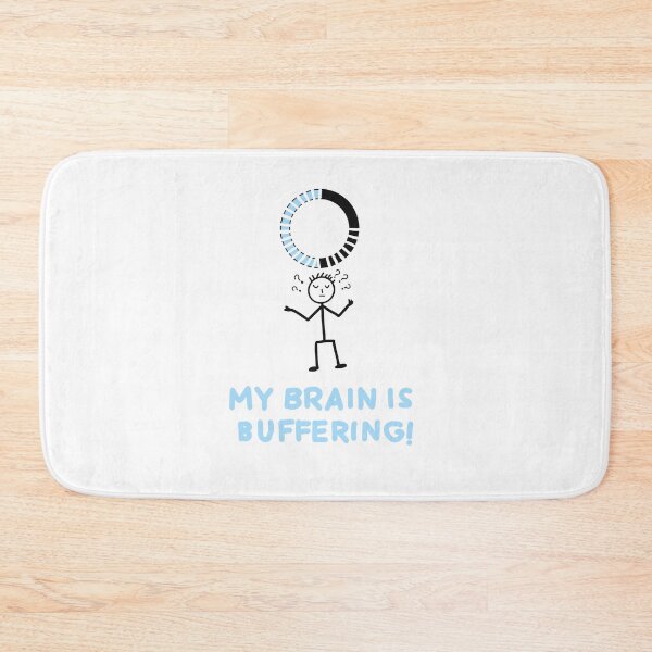 Item preview, My Brain Is Buffering Funny Quote – Relatable Loading Humor Design for Work, Study & Life designed and sold by Popstudio85.