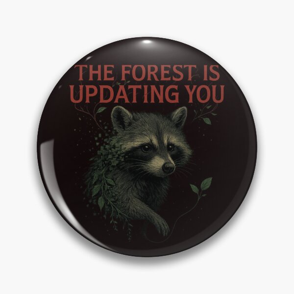 Item preview, The Forest Is Updating You designed and sold by Tadeusz1.