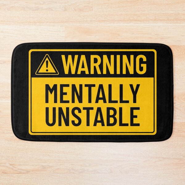 Item preview, Warning: Mentally Unstable designed and sold by mr-k-store.