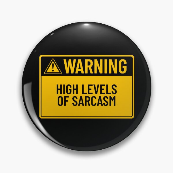 Item preview, Warning: High Levels of Sarcasm designed and sold by mr-k-store.