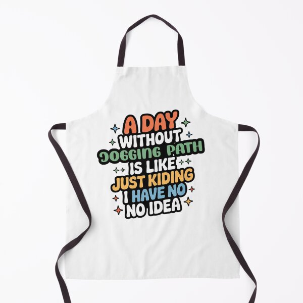 Item preview, A Day Without Jogging Path Is Like Just Kidding - Cool & Funny Jogging Path Lover designed and sold by Watsonarts.