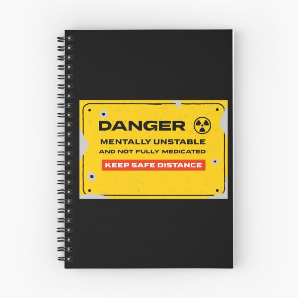 Item preview, Danger - Mentally Unstable And Not Fully Medicated designed and sold by RR-Creative.
