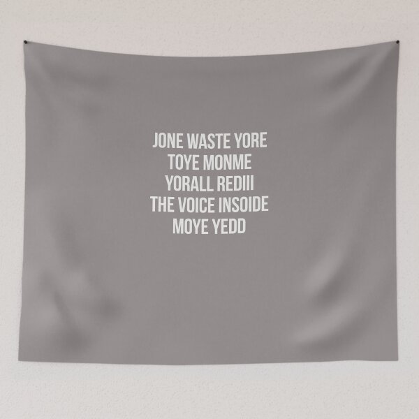 Item preview, JONE-WASTE-YORE-TOYE-MONME-YORALL-REDIII-THE-VOICE-INSOIDE-MOYE-YEDD-T-SHIRT designed and sold by VladimirSchultz.