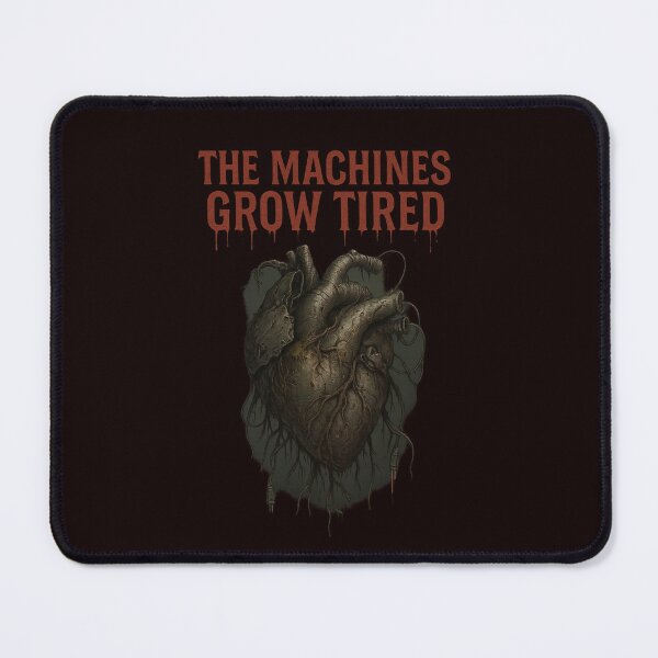 Item preview, The Machines Grow Tired designed and sold by Tadeusz1.
