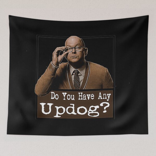 Item preview, Do You Have Any Updog  - What We Do In The Shadows designed and sold by Natilarage.