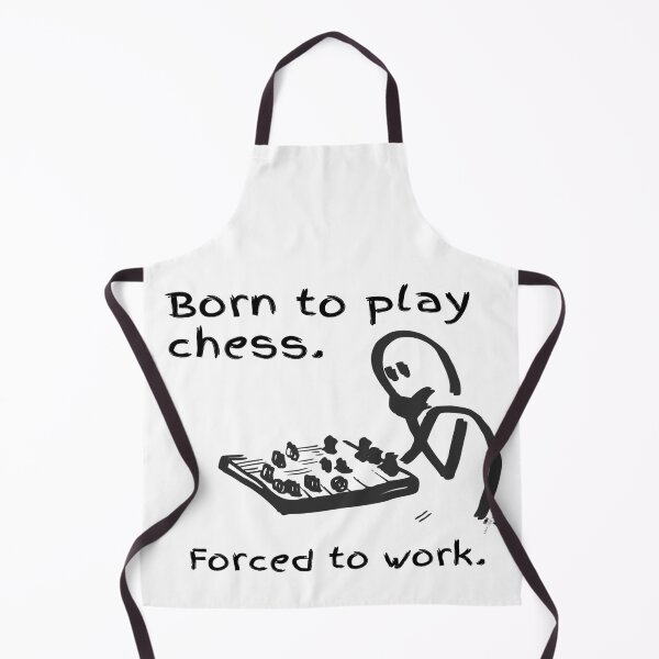 Item preview, Born to Play Chess — Forced to Work designed and sold by PawnShiftGoods.
