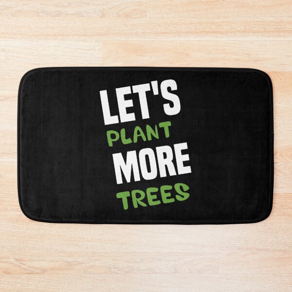 Item preview, let_s plant more trees designed and sold by AnAvidWriter.