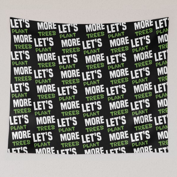 Item preview, let_s plant more trees designed and sold by AnAvidWriter.
