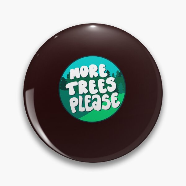 Item preview, more trees please (13) designed and sold by AnAvidWriter.