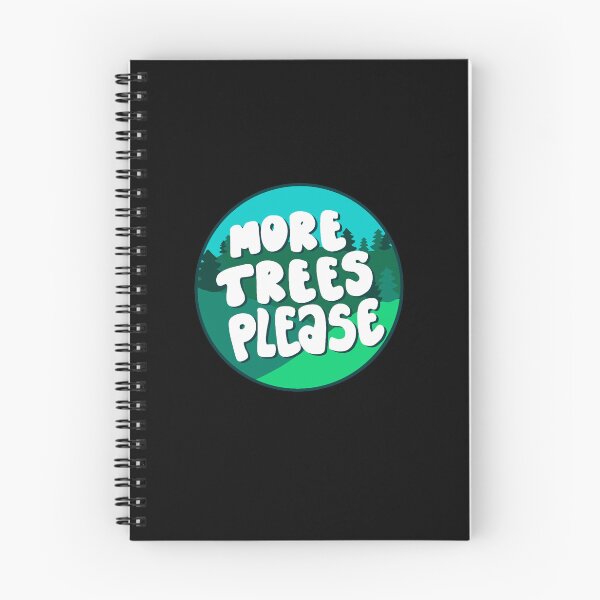 Item preview, more trees please (13) designed and sold by AnAvidWriter.