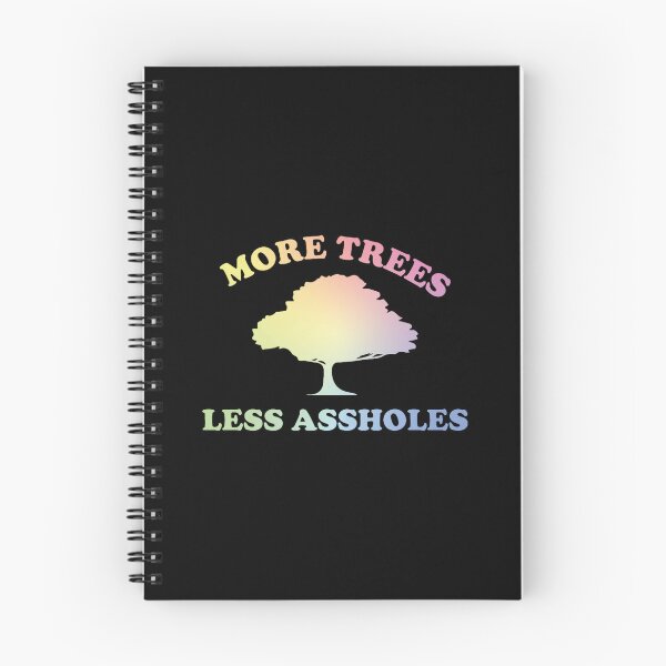 Item preview, More Trees, Less Assholes Classic(1) designed and sold by AnAvidWriter.