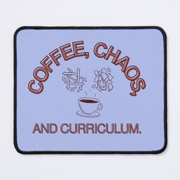 Item preview, Coffee, chaos, and curriculum. designed and sold by Newprojectart.