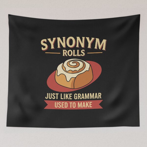 Item preview, Synonym Rolls Just Like Grammar Used To Make Funny Sarcastic English Teacher Gift  designed and sold by alenaz.