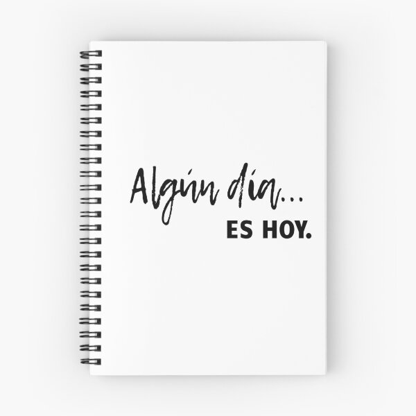 Item preview, Someday is Today – Spanish Motivational Quote Design designed and sold by Softly Studio.