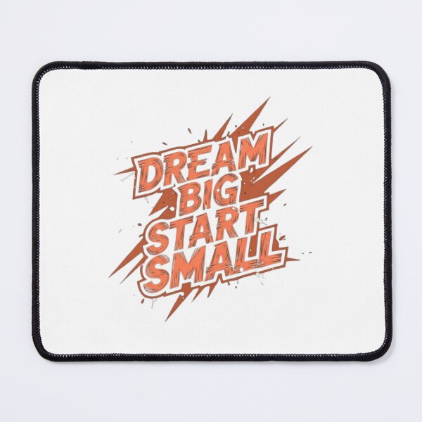 Item preview, Dream Big Start Small – Motivational Quote Design designed and sold by Kavya Art.