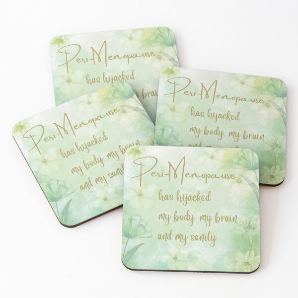 Item preview, Perimenopause  has hijacked my body, my brain and my sanity designed and sold by The Courtesan Boutique.